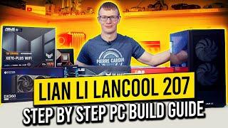 Lian Li Lancool 207 Build - Step by Step Guide