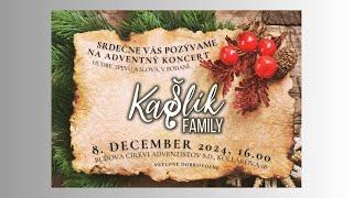 Pozvánka na Adventný koncert KAŠLÍK FAMILY -  Banská Bystrica -  08.12.2024