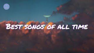 Best songs of all time - chilltracks