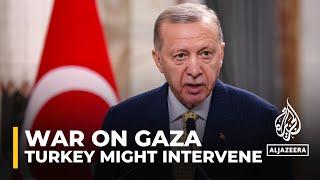 Turkey might enter Israel to help Palestinians: Erdogan