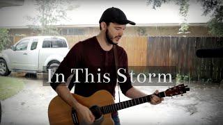 In This Storm (Performance ft. Joel Dodge)