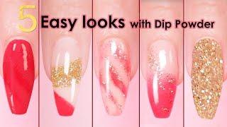 5 Easy Designs using Dip Powder Polish