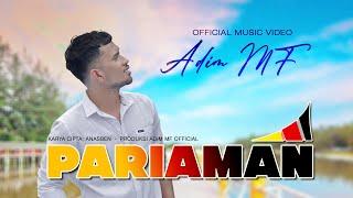 Adim MF - Pariaman (Official Music Video eDm)