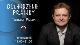 Dochodzenie prawdy - odc. 29 - Tomasz Piątek, Krzysztof Brejza