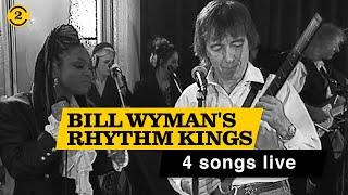 Bill Wyman's Rhythm Kings - 4 Songs Live on 2 Meter Sessions (1997)