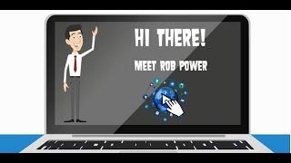 Hi There! Meet Rob Power