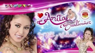 ANITA SANTIVAÑEZESTRELLITAAUDIO OFICIAL®DANNY PRODUCCIONES™