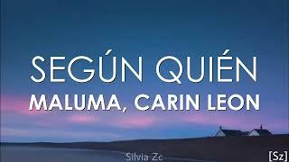 Maluma, Carin León - Según Quién (Letra)