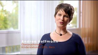 Einblick in die stationäre Kinderpsychiatrie Bern (KJP UPD) mit Oberpsychologin Andrea Hofmann