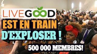 Pourquoi Tant de personnes sont en train de rejoindre Livegood | 500 000 membres en 7 mois !