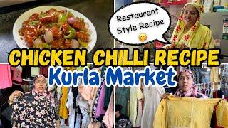|•Restaurant Style Chicken Chilli Recipe 2023 || Kurla Market Shopping•| Vlog. {AFREEN DASTARKHWAN}