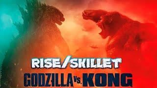 Godzilla VS Kong//Rise Skillet//Music video/