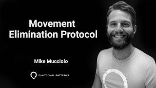 The Movement Elimination Protocol | Functional Patterns Approved