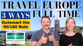 ️️ Outsmart the 90/180 Rule: 3 Tactics for US Travelers to Stay in Europe Indefinitely!