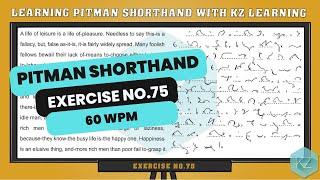 Exercise No.75 @ 60 WPM - Pitman Shorthand Dictation - KZ Learning #shorthand