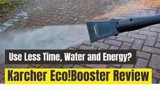 Karcher Eco!booster Review: Save Water, Energy and Money!