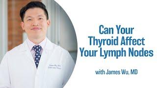 Can Your Thyroid Affect Your Lymph Nodes? | UCLA Endocrine Center