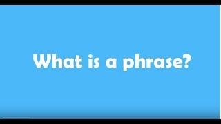 What is a phrase?