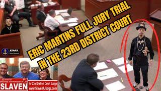 Eric Martin Full Jury Trial