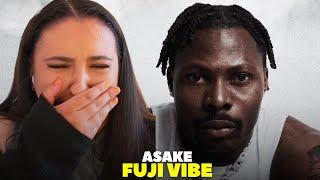 Asake - Fuji Vibe / Just Vibes Reaction