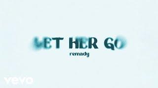 Remady - Let Her Go (Audio)