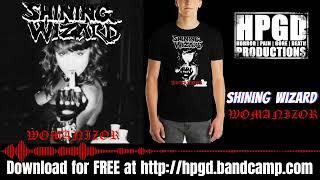 Shining Wizard - Womanizor (HPGD/Horror Pain Gore Death Productions) #grindcore #poppunk #wrestling