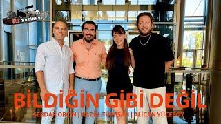 Alican Yücesoy, Hazal Türesan ve Serdar Orçin: Bildiğin Gibi Değil | ON MATİNESİ #30