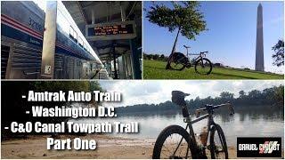 Cycling the C&O Canal Towpath Trail inc. Amtrak Auto Train & Washington DC - Part One