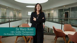 Dr Mary Kerr, CEO of NeRRe Therapeutics and KaNDy Therapeutics, on her life science innovation