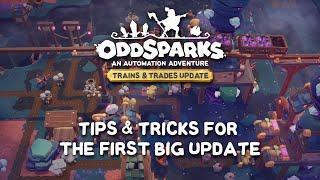 Oddsparks: An Automation Adventure // Tips & Tricks for the first big Update