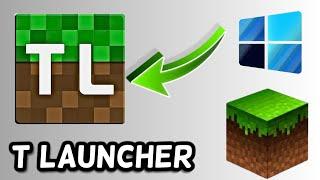 TLauncher Minecraft setup for PC!  (Quick and Easy)