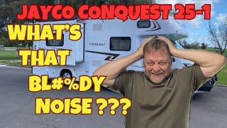 JAYCO CONQUEST, What's that noise ???