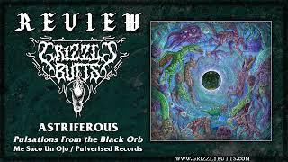 ASTRIFEROUS 'Pulsations From the Black Orb' (Me Saco Un Ojo/Pulverised Records, 2023) | Post-Review