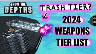 2024 Weapons Tier List!  From the Depths