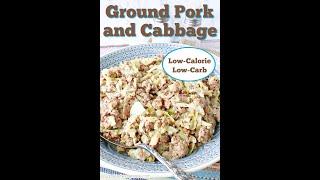 Ground Pork and Cabbage Skillet