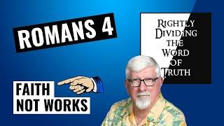 Romans 4 - Faith, Not Works