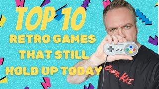 Top 10 Retro Video Games That Still Hold Up Today | Must-Play Classics for Retro Gamers