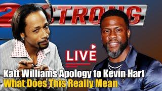 Katt Williams Apology To Kevin Hart Exposed ((( LIVE  )))