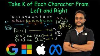 Take K of Each Character From Left and Right | Leetcode 2516