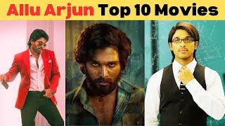 #pushpa starrer Allu Arjun's Top 10 Movies | 10 Best Allu Arjun Movies