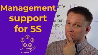 Management support for 5S