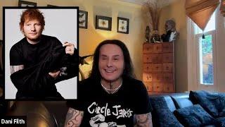 Dani Filth on his song with Ed Sheeran: "It will see the light of day"