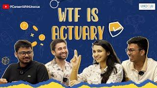 WTF is Actuary | Careers with Unocue | Career Mantra