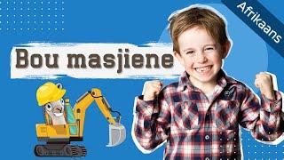 Bou masjiene / Konstruksie voertuie #swaarmasjinerie #Afrikaans #Kinder