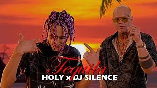 Holy x DJ.Silence - Tequila (Official Music Video)