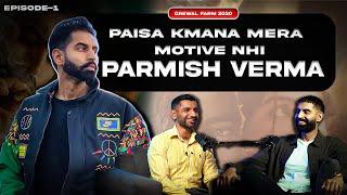 Learning movie business from Parmish Verma || Stay Curious with Grewal Farm Ep. 01