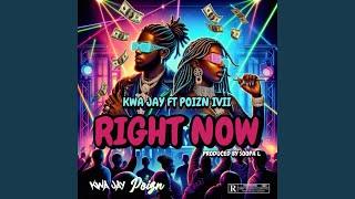 Right Now (feat. Poizn Ivii)