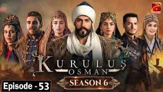 kurulus Osman Season 6 Episode 53 Urdu Dubbed - Har Pal Geo