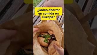 ¿Cómo comer más barato y bien en Europa? #viajarbarato #europa #175