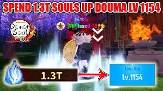 Demon Soul Simulator - Spend 1.3T Souls Up Douma Lv 1154